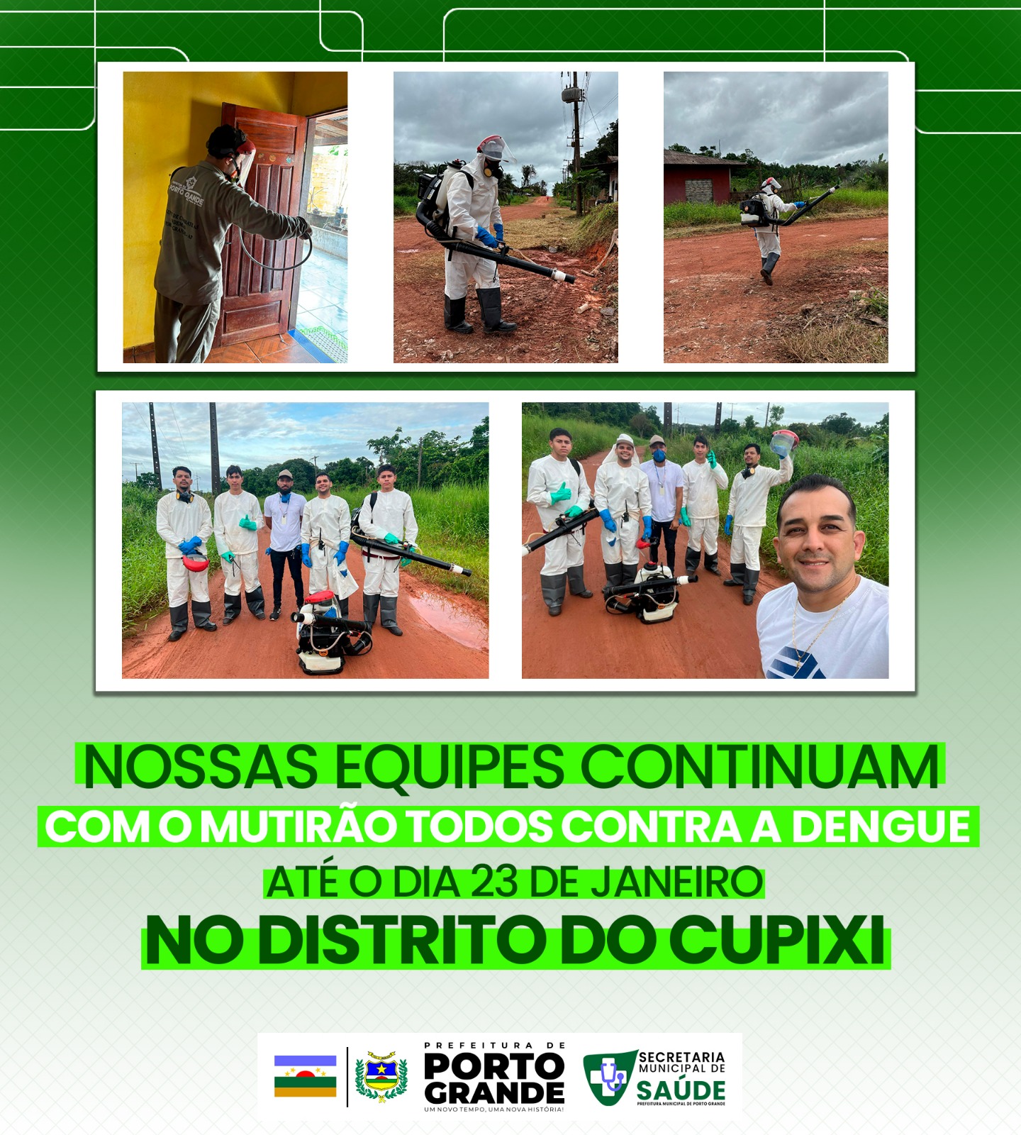 O MUTIRÃO TODOS CONTRA A DENGUE, NÃO PARA NO DISTRITO DO CUPIXI! 